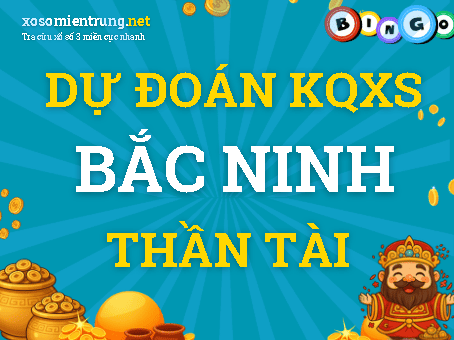 Dự đoán Bắc Ninh 26/08/2020 (Thứ 4), soi cầu Xổ Số Bắc Ninh