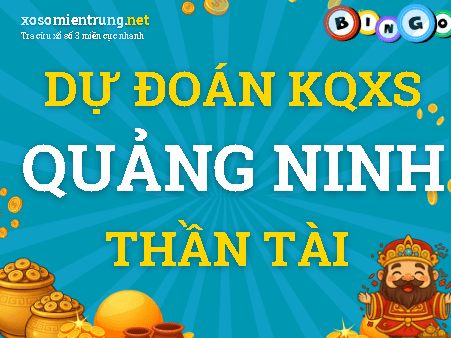 Dự đoán Quảng Ninh 01/09/2020 (Thứ 3), soi cầu Xổ Số Quảng Ninh