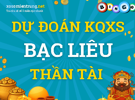 Dự đoán Bạc Liêu 18/08/2026 (Thứ 3), soi cầu Xổ Số Bạc Liêu