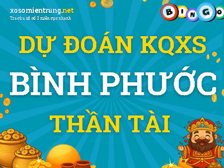 Dự đoán Bình Phước 15/08/2026 (Thứ 7), soi cầu Xổ Số Bình Phước