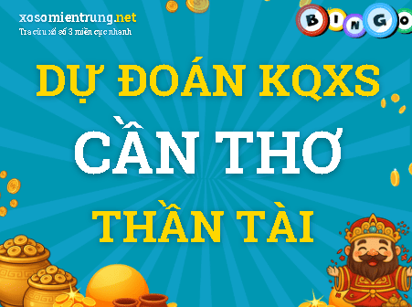 Dự đoán Cần Thơ 12/08/2026 (Thứ 4), soi cầu Xổ Số Cần Thơ