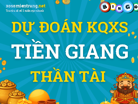 Dự đoán Tiền Giang 16/08/2026 (Chủ nhật), soi cầu Xổ Số Tiền Giang