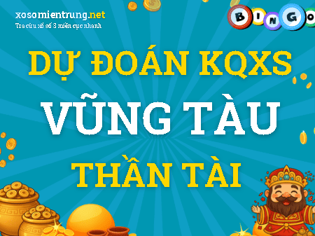 Dự đoán Vũng Tàu 18/08/2026 (Thứ 3), soi cầu Xổ Số Vũng Tàu