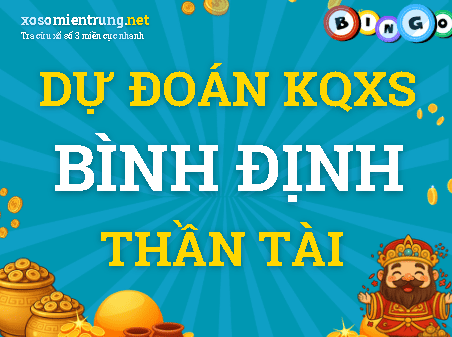 Dự đoán Bình Định 13/08/2026 (Thứ 5), soi cầu Xổ Số Bình Định