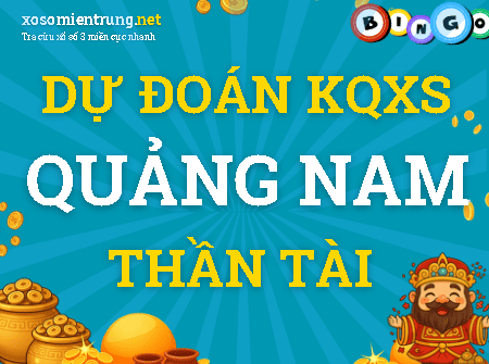 Dự đoán Quảng Nam 18/08/2026 (Thứ 3), soi cầu Xổ Số Quảng Nam