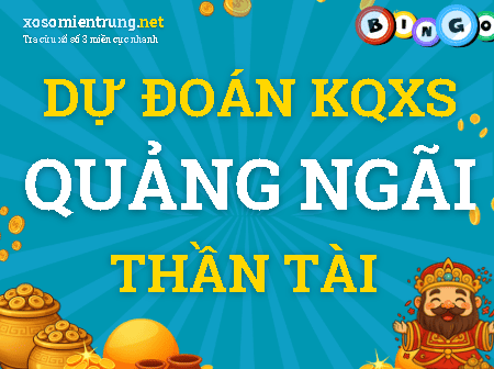 Dự đoán Quảng Ngãi 15/08/2026 (Thứ 7), soi cầu Xổ Số Quảng Ngãi