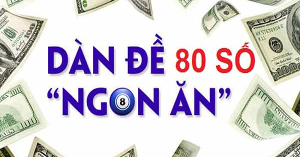 Phương pháp nuôi dàn đề 80 số bất bại đánh quanh năm
