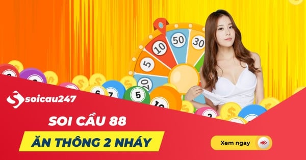 Soi cầu 88 - Dàn số đẹp XSMB mới nhất hôm nay