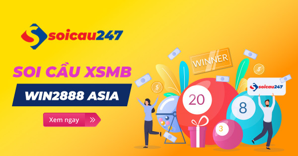 Soi cầu XSMB Win2888 asia CC, TV chính xác 100%