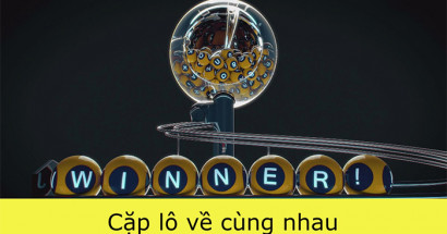 Tổng hợp các cặp lô hay đi cùng nhau Rồng Bạch Kim cần ghi nhớ