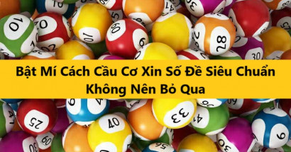Cầu cơ xin số đề là gì? Những cách cầu cơ xin số đề phổ biến