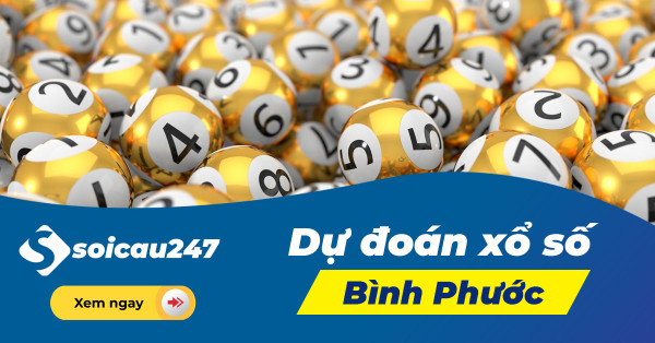 Dự đoán XSBP - Soi cầu xổ số Bình Phước hôm nay