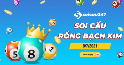 Rồng bạch kim 9/7/2021 - Soi cầu Rồng Bạch Kim hôm nay