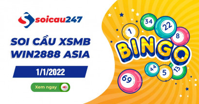 Soi cầu XSMB Win2888 1/1/2022 chính xác nhất hôm nay