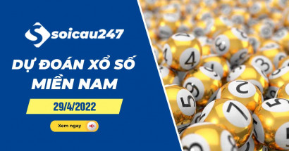 Dự đoán XSMN 29/4/2022 - Dự đoán xổ số miền Nam thứ 6