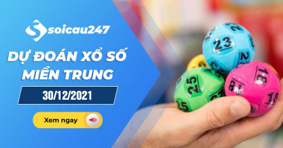 Dự đoán XSMT 30/12/2021 - Dự đoán xổ số miền Trung thứ 5